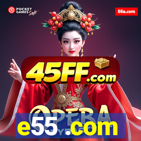 e55 .com